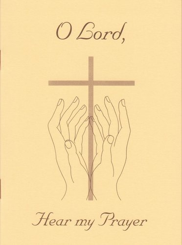 Book - O Lord Hear My Prayer